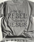 Be A Rebel - Follow Jesus