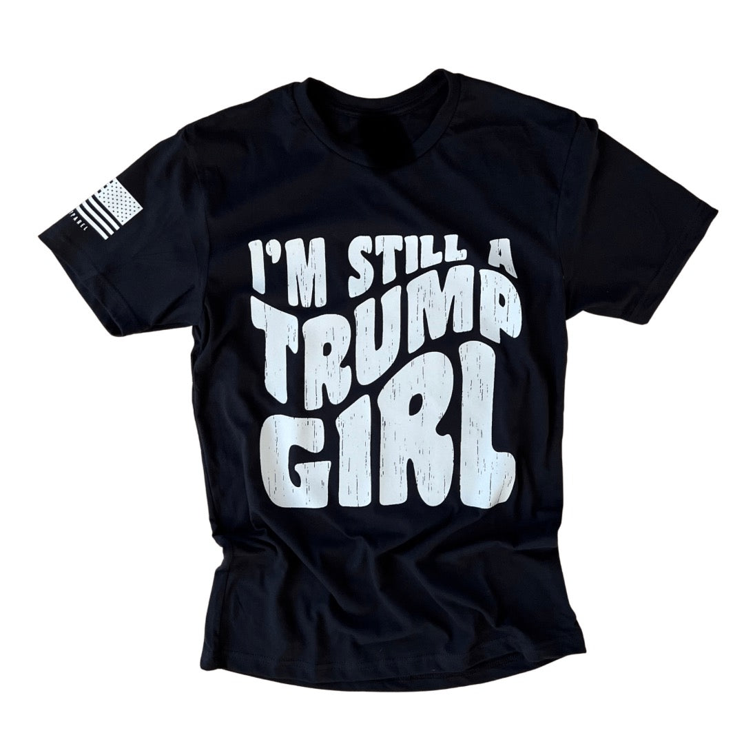 I’m Still A Trump Girl T-Shirt